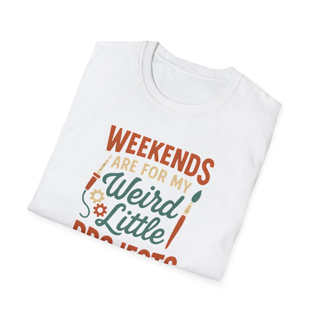 Weird Little Weekend Projects T-Shirt