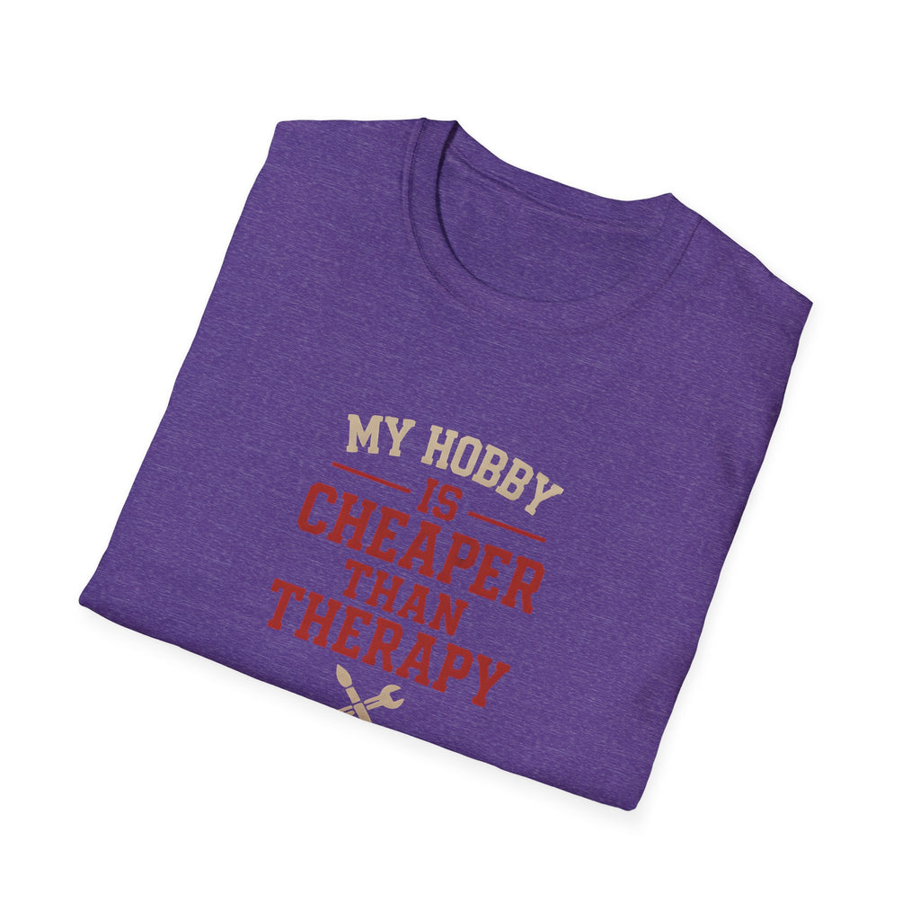 Hobby Cheaper Than Therapy T-Shirt