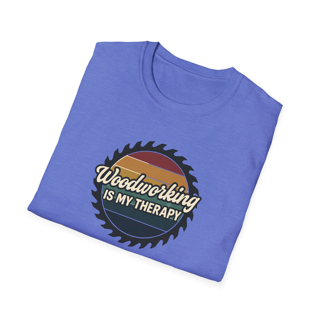 Woodworking Is My Therapy T-Shirt