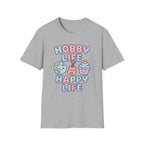 Hobby Life Happy Life T-Shirt