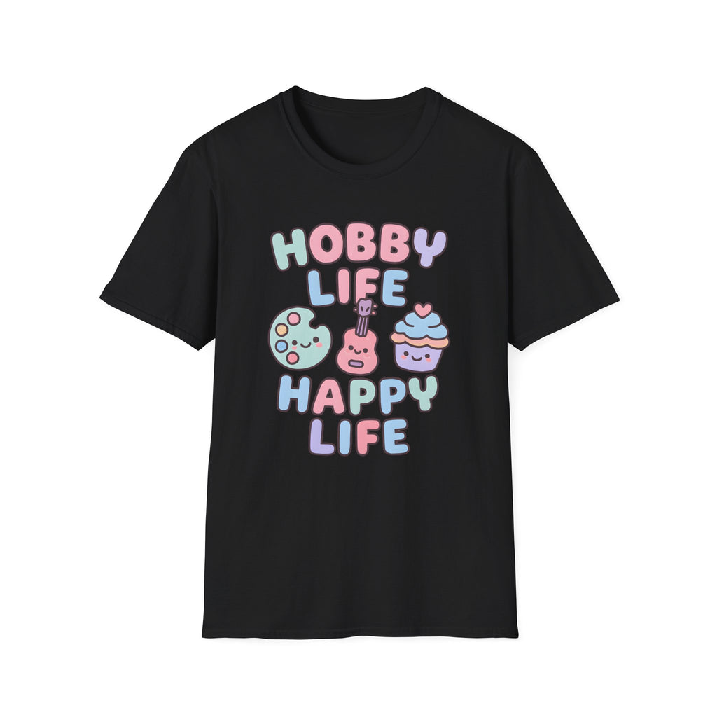 Hobby Life Happy Life T-Shirt