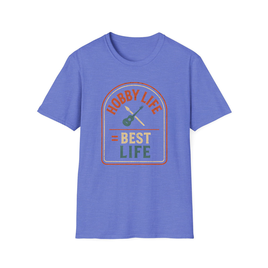 Hobby Life Best Life T-Shirt