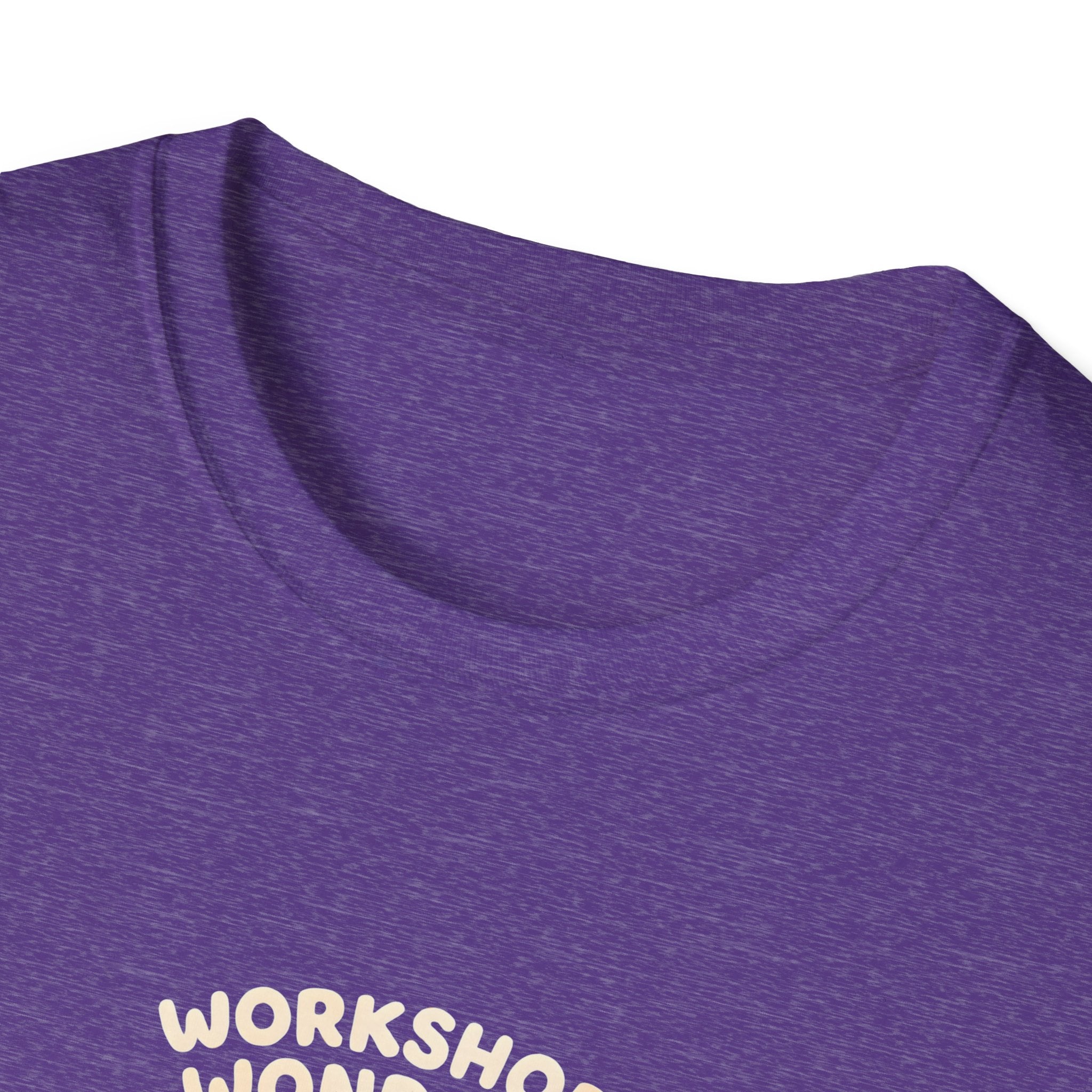 Workshop Wonders and Ouches T-Shirt