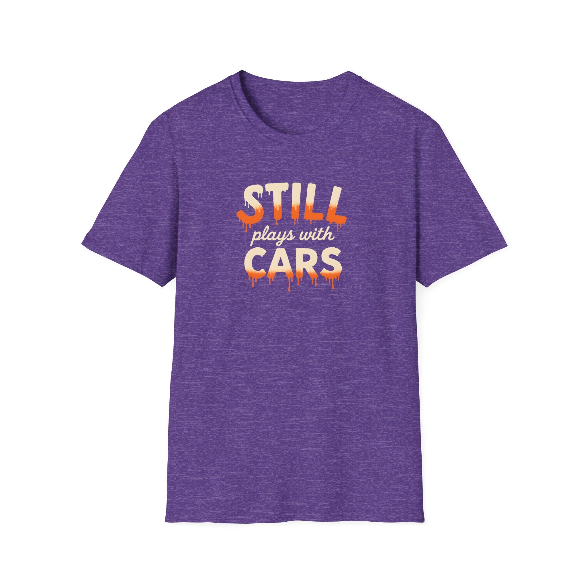 Still Plays with Cars T-Shirt