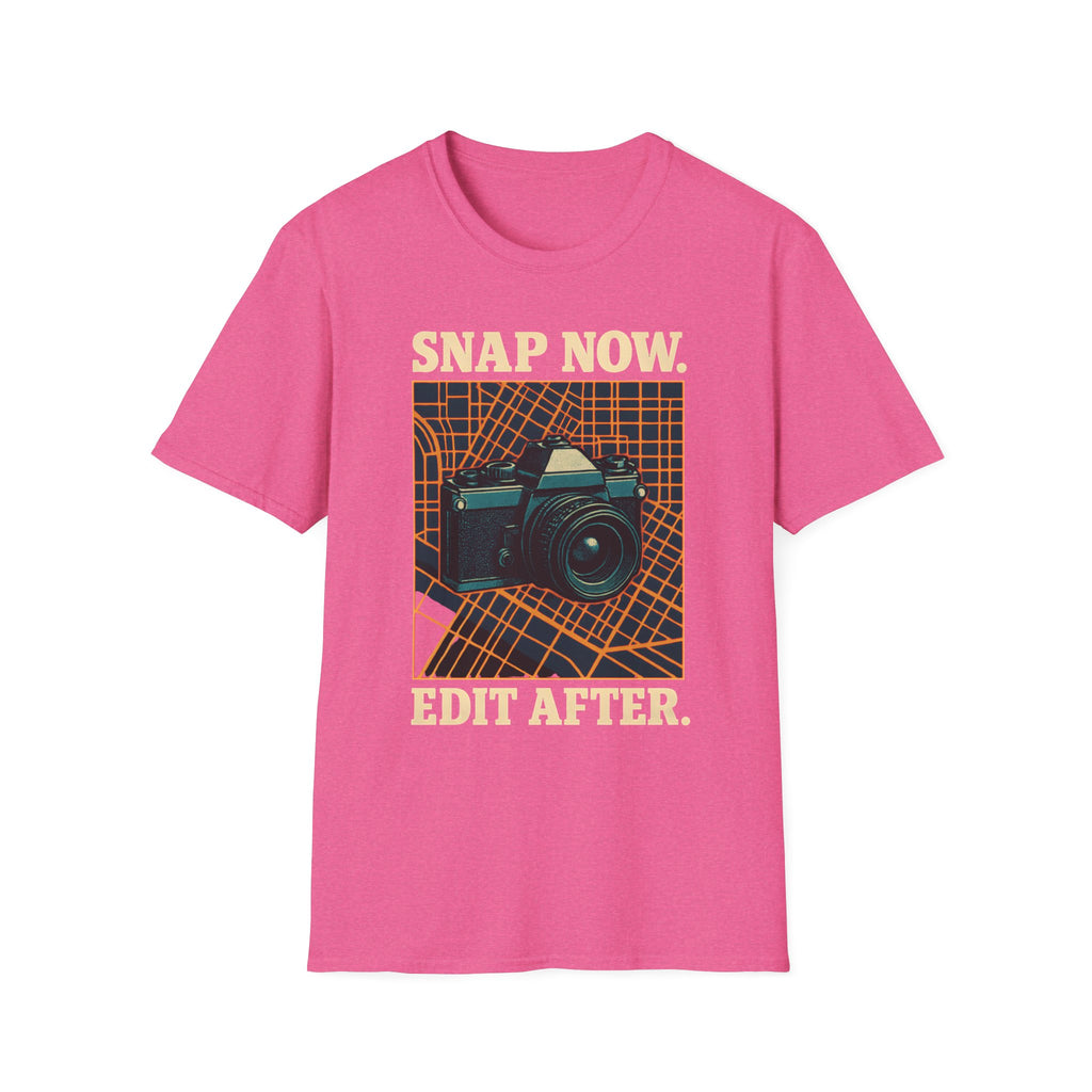 Snap Now Edit Later T-Shirt