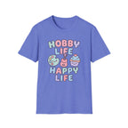 Hobby Life Happy Life T-Shirt