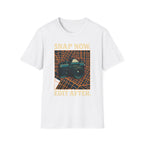 Snap Now Edit Later T-Shirt