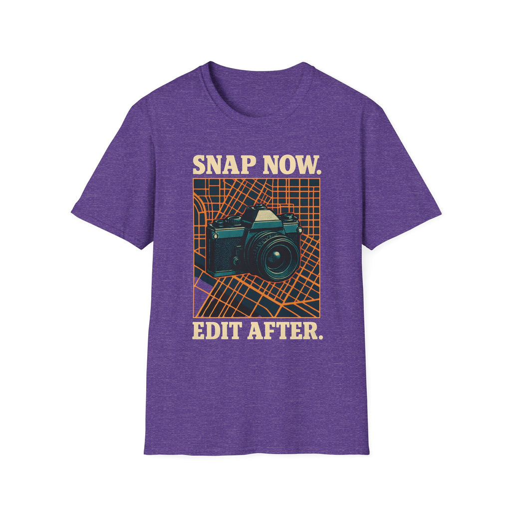 Snap Now Edit Later T-Shirt