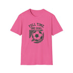 Full Time One Goal T-Shirt