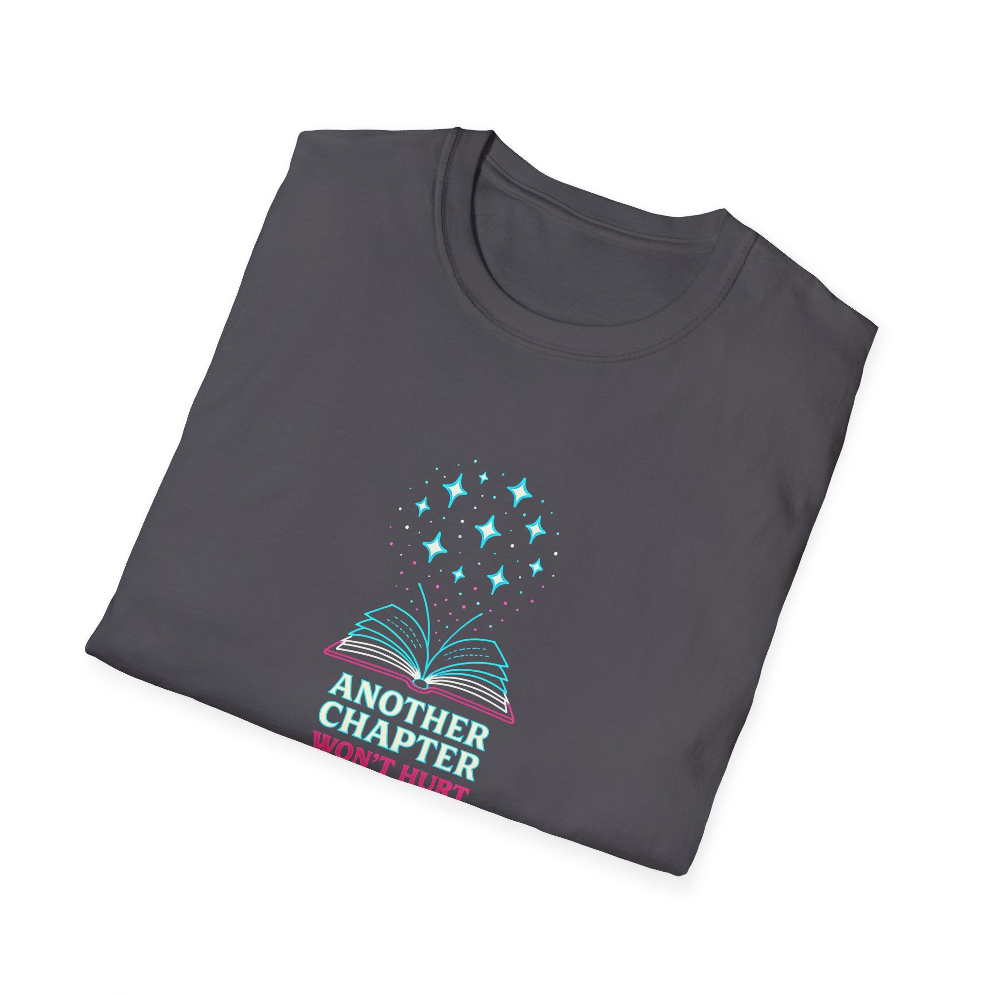 Another Chapter Won't Hurt T-Shirt