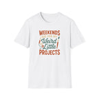 Weird Little Weekend Projects T-Shirt