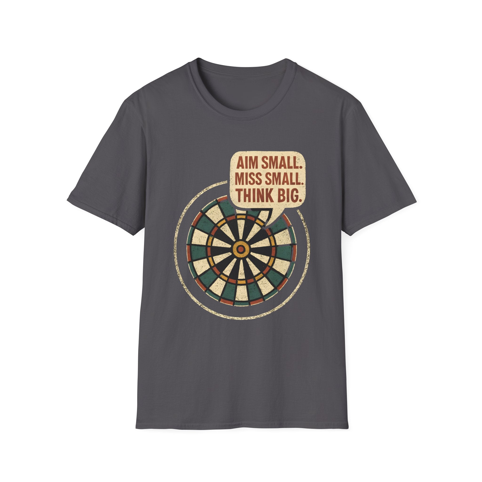 Motivational Dartboard Phrase T-Shirt