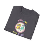 Just One More Stitch T-Shirt