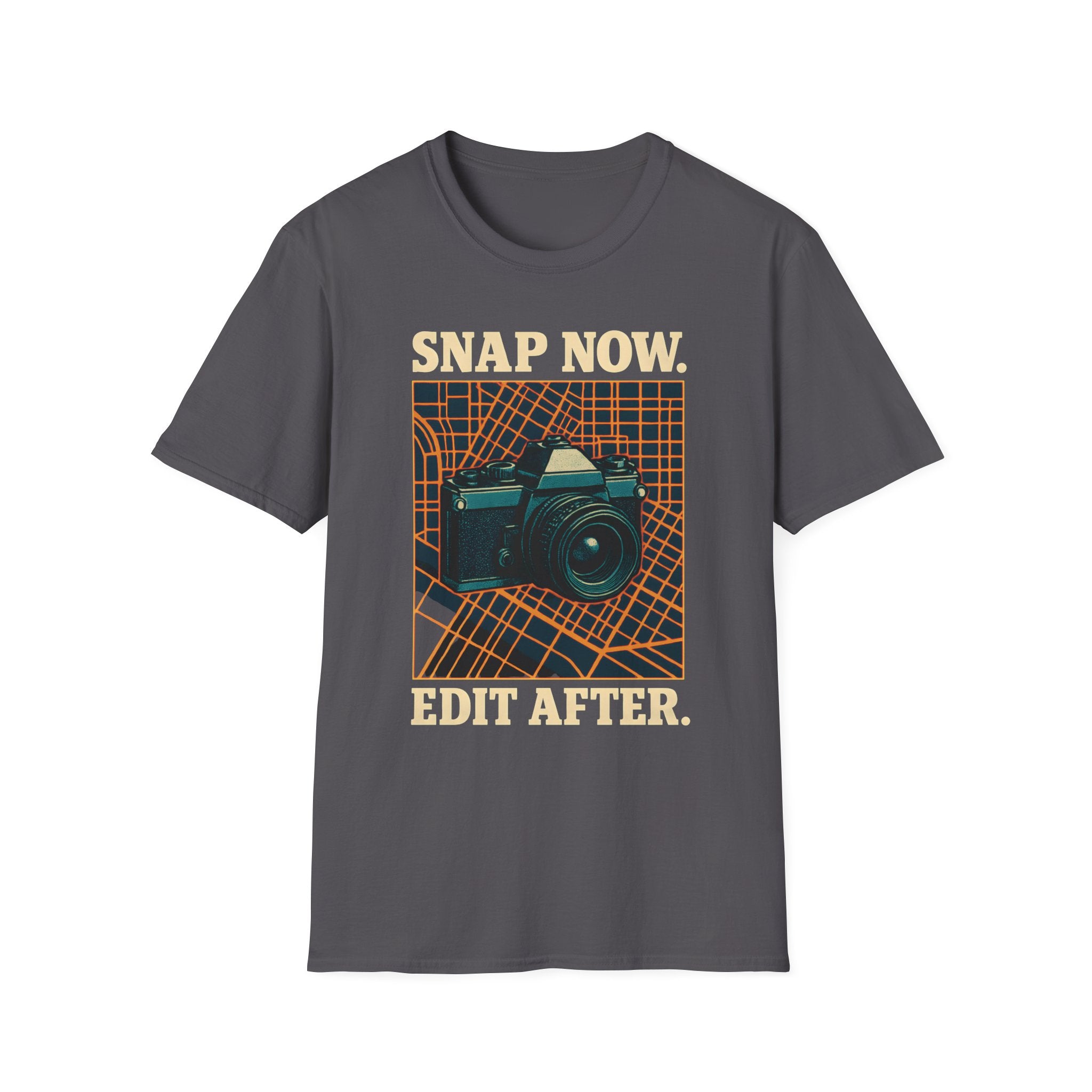 Snap Now Edit Later T-Shirt