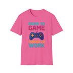 Born to Game T-Shirt